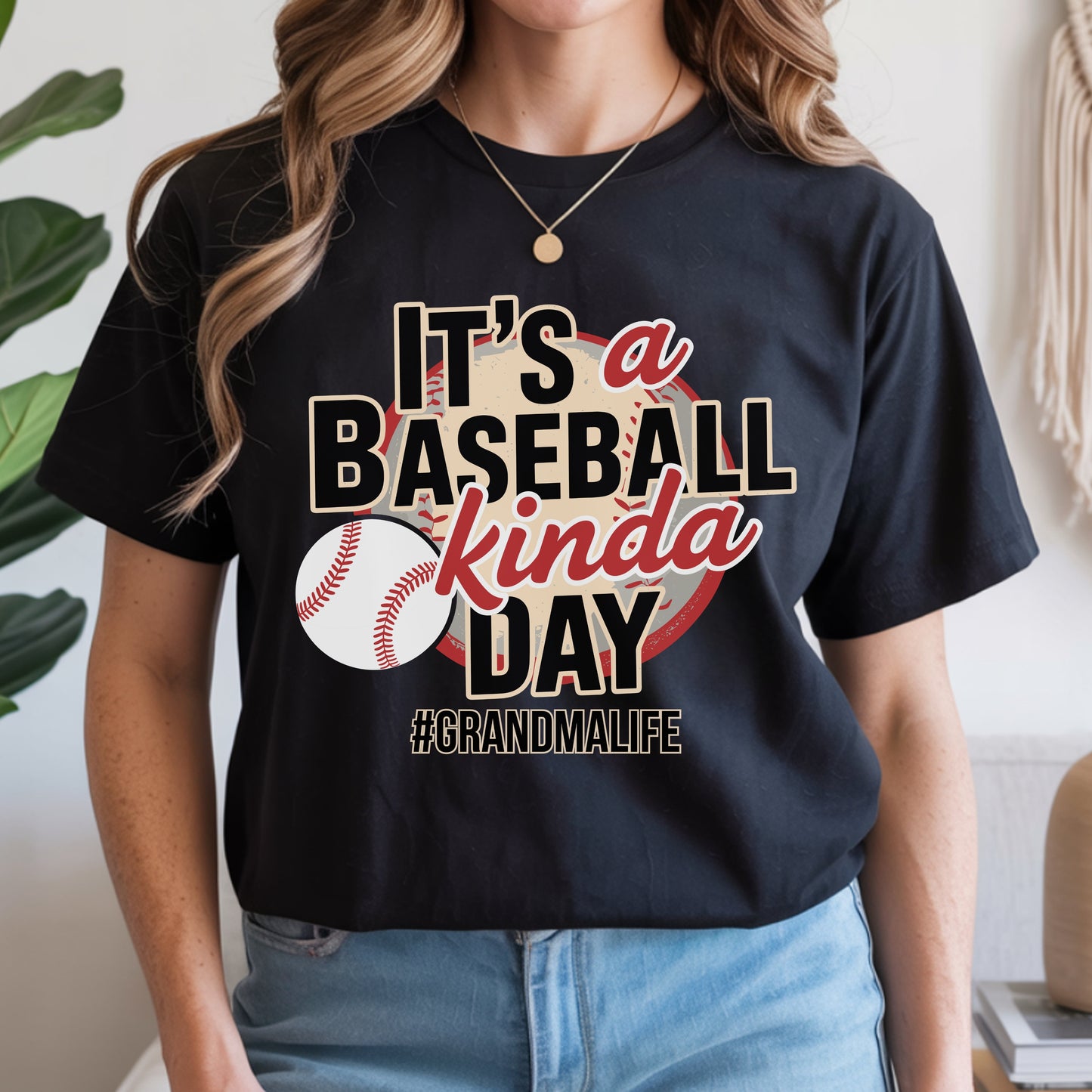 It's A Baseball Kinda Day - Personalized Custom T Shirt - Gift for Grandma/Nana/Mimi, Mom, Wife, Grandparent
