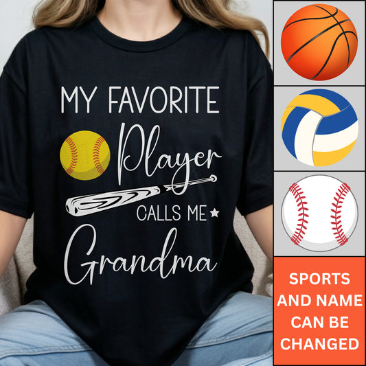 My Favorite Player Calls Me Grandma - Personalized Custom T Shirt - Birthday, Loving, Funny Gift for Grandma/Nana/Mimi, Mom, Wife, Grandparent