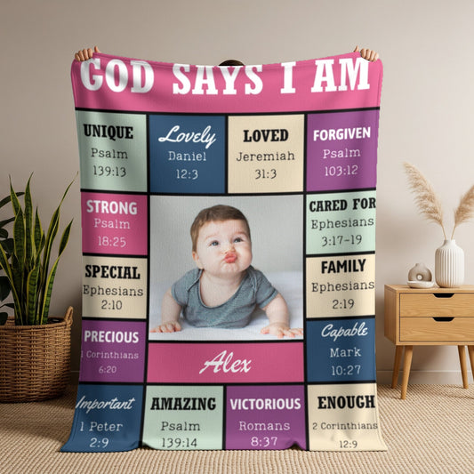 Custom Photo God Says I Am - Personalized Custom Blanket - Gift for New Infant, Baby Girl, Boy, Granddaughter, Grandson