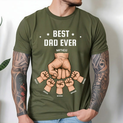 The Best Dad Ever - Personalized Custom T Shirt - Father's Day Gift for Dad, Papa, Grandpa, Daddy, Dada