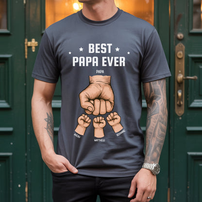 The Best Dad Ever - Personalized Custom T Shirt - Father's Day Gift for Dad, Papa, Grandpa, Daddy, Dada