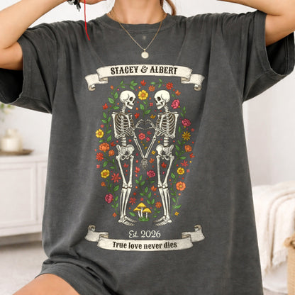 Personalized True Love Never Dies Halloween Skeleton Shirt | Custom Couple Spooky Tee